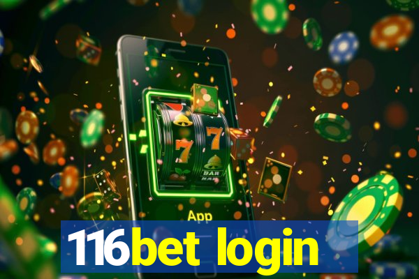 116bet login